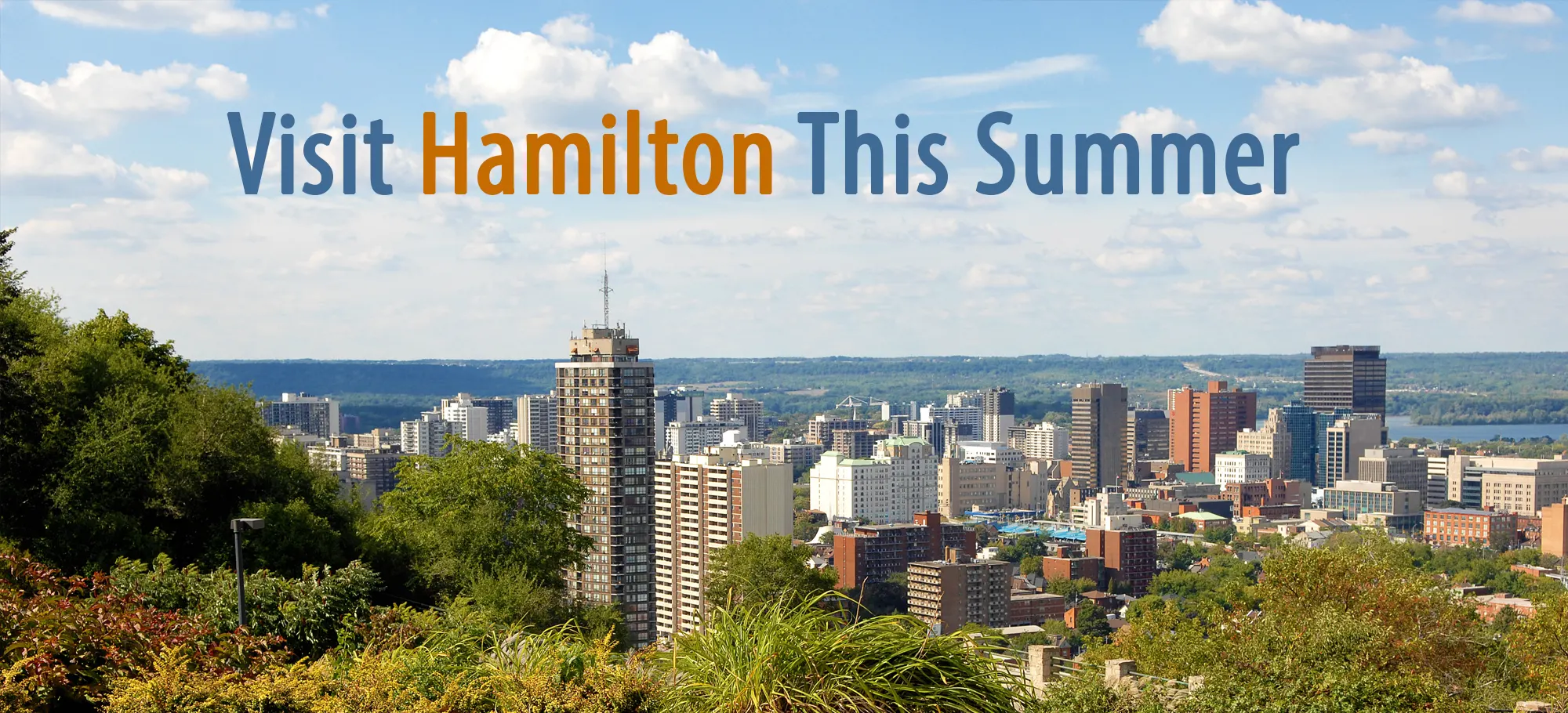 10 Reasons Why You Should Visit Hamilton This Summer